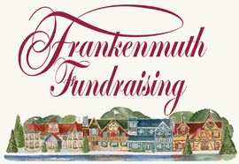 Frankenmuth Fundraising